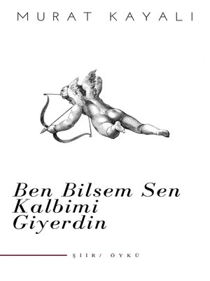 cover image of Ben Bilsem Sen Kalbimi Giyerdin